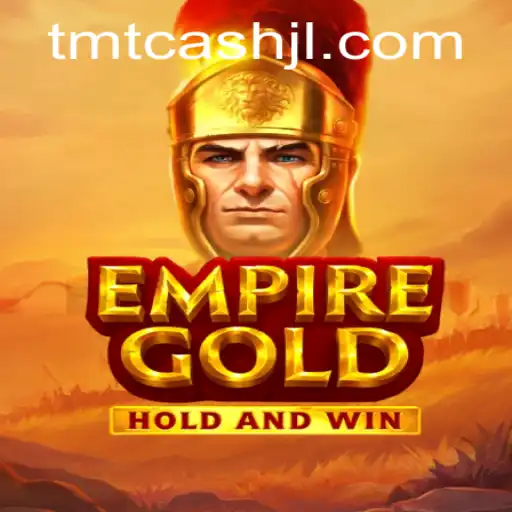 EmpireGold: Conquer with Strategy and TMT Cash